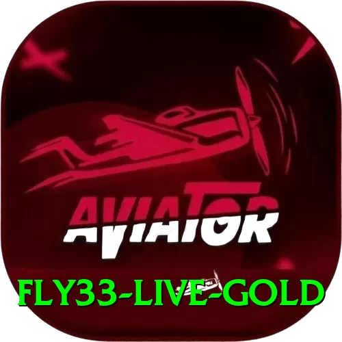fly33 Live Gold - 2